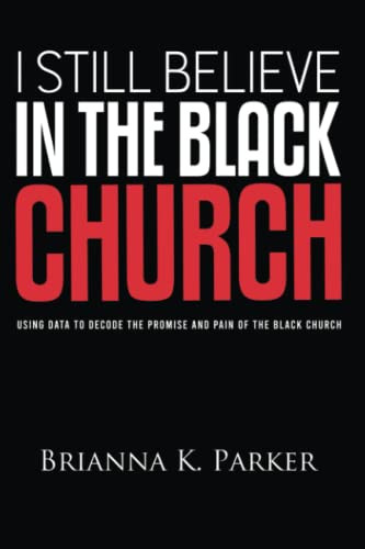 I Still Believe in the Black Church