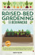 Raised Bed Gardening for Beginners