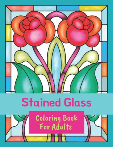 Stained Glass Coloring Book for Adults