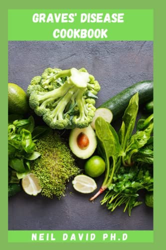 GRAVES' DISEASE COOKBOOK