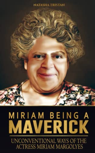 Miriam Being A Maverick