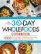Complete 30-Day Whole Foods Cookbook