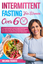 Intermittent Fasting For Women Over 60