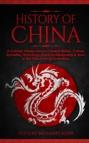 History of China: A Concise Introduction to Chinese History