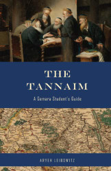 Tannaim: A Gemara Student's Guide