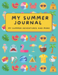 My Summer Journal: Kids Journal | Summer Bucket List Journal | Writing