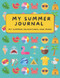 My Summer Journal: Kids Journal | Summer Bucket List Journal | Writing