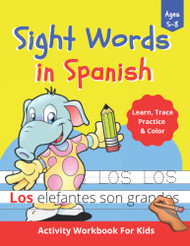 Sight Words in Spanish Activity Workbook for Kids
