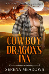 Cowboy Dragons Inn: (A Cowboy Dragon Romance)