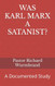 WAS KARL MARX A SATANIST?: A Documented Study