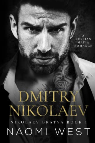 Dmitry Nikolaev: A Russian Mafia Romance (Nikolaev Bratva)
