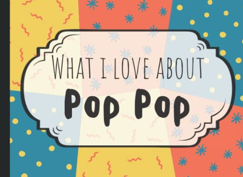 What I Love About Pop Pop Fill In Book