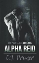 Alpha Reid: six-pack series book five