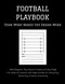 Football Playbook: Football Coach Notebook with Blank Field Diagrams