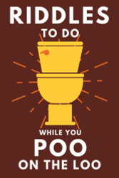 Riddles To Do While You Poo On The Loo