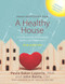 Prescriptions for a Healthy House