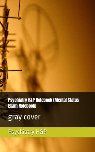 Psychiatry H&P Notebook