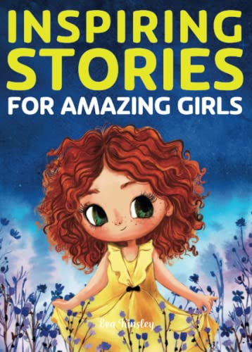 Inspiring Stories for Amazing Girls