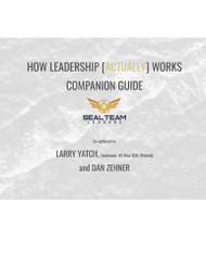 How Leadership (Actually) Works: Companion Guide