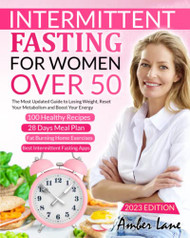 Intermittent Fasting for Women Over 50 Guide to Losing Weight