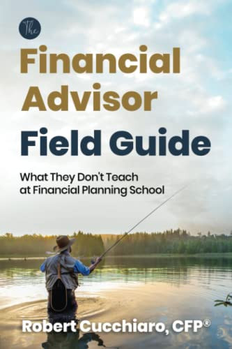Financial Advisor Field Guide