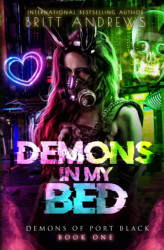 Demons in My Bed: Exposing The Exiled (Demons of Port Black)