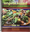 Unprocessed: Revitalize Your Health with Whole Foods
