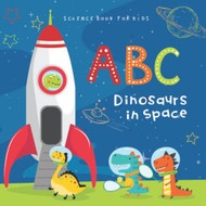 ABC Dinosaurs in Space Science Book for Kids