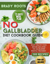 No Gallbladder Diet Cookbook Guide