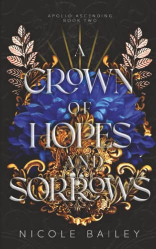 Crown of Hopes and Sorrows (Apollo Ascending)
