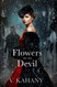 Flowers For The Devil: A Dark Victorian Romance