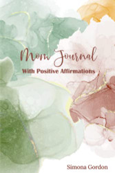 Mom Journal with Affirmations