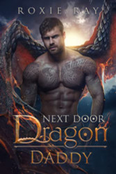 Next Door Dragon Daddy: A Paranormal Shifter Romance