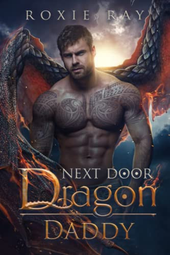 Next Door Dragon Daddy: A Paranormal Shifter Romance
