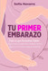 Tu Primer Embarazo: Todo lo que Necesitas Saber. Una guia practica y