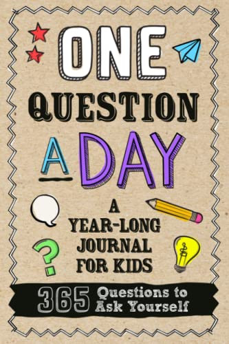 One Question A Day - A Year-Long Journal for Kids