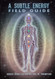 Subtle Energy Field Guide