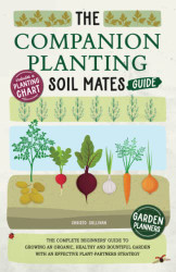 Companion Planting Soil Mates Guide
