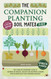 Companion Planting Soil Mates Guide