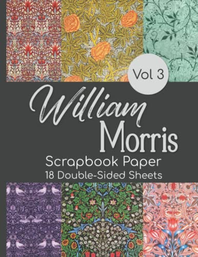 William Morris Scrapbook Paper volume 3 - 18 Double-Sided Sheets