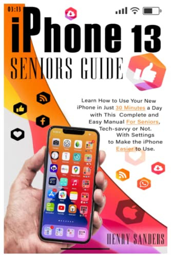 IPHONE 13 SENIORS GUIDE