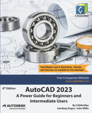 AutoCAD 2023: A Power Guide for Beginners and Intermediate Users