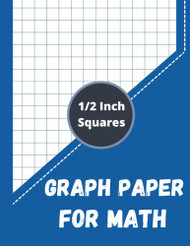 Graph Paper Notebook: 1/2 inch squares Graph Paper Composition