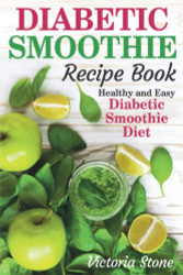 Diabetic Smoothie Recipe Book