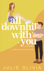 All Downhill With You (Honeywood)