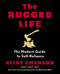 Rugged Life: The Modern Guide to Self-Reliance