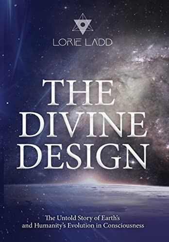 Divine Design: The Untold Story of Earth's and Humanity's