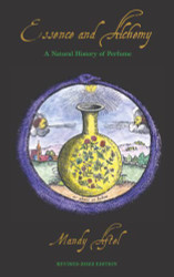 Essence and Alchemy: A Natural History of Perfume
