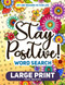 Stay Positive! Large Print Word Search