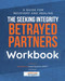 Seeking Integrity Betrayed Partners Workbook